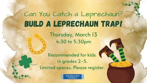 Build a Leprechaun Trap