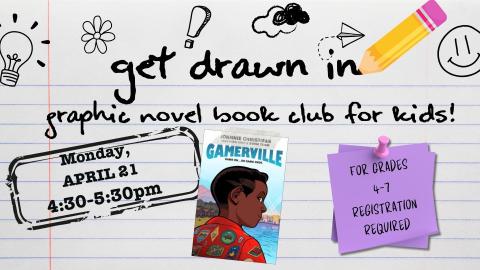 Get Drawn In: Graphic Novel Book Club for Kids