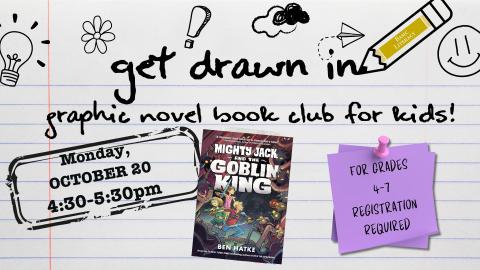 Get Drawn In: Graphic Novel Book Club for Kids