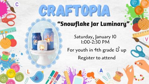 Craftopia: Snowflake Jar Luminary program