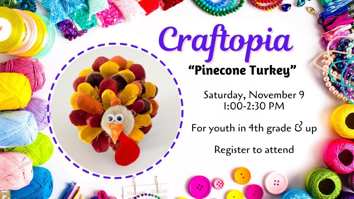 Craftopia program showing painted pinecone turkey